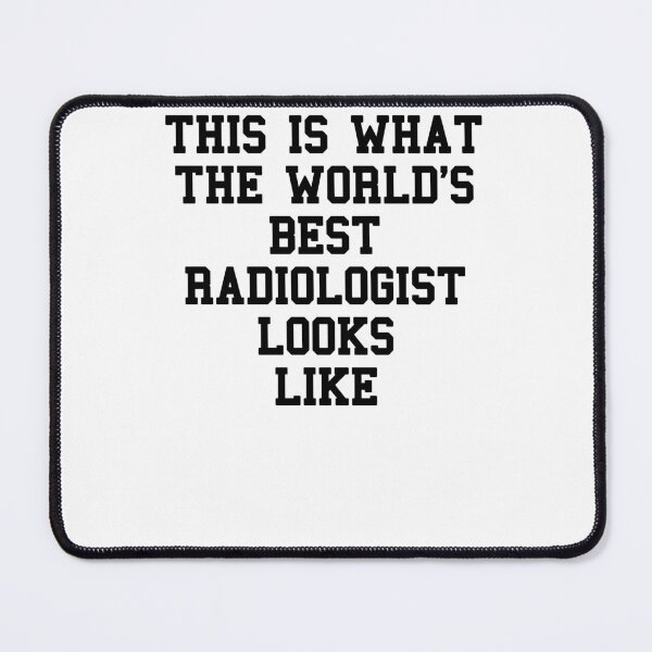 Item preview, RADIOLOGIST Funny Students Quotes designed and sold by SydneyLoving.