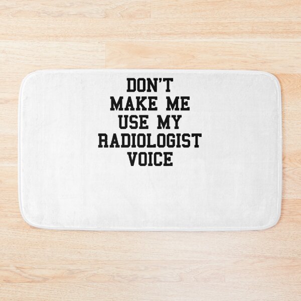 Item preview, RADIOLOGIST Funny Students Quotes designed and sold by SydneyLoving.