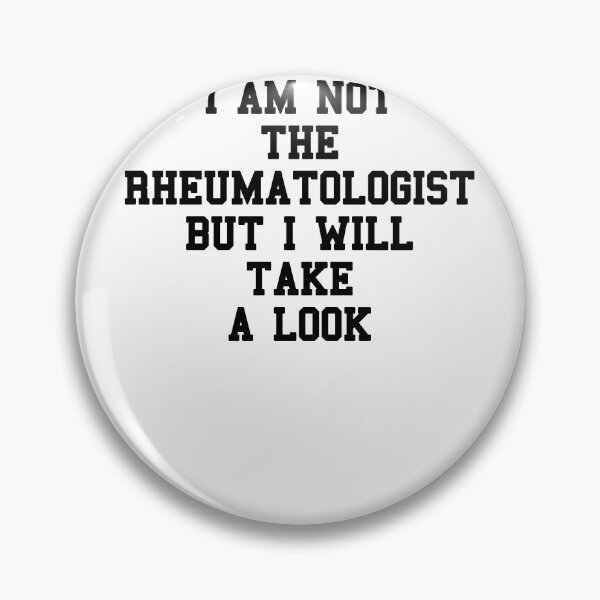 Item preview, RHEUMATOLOGIST Funny Sayings designed and sold by SydneyLoving.