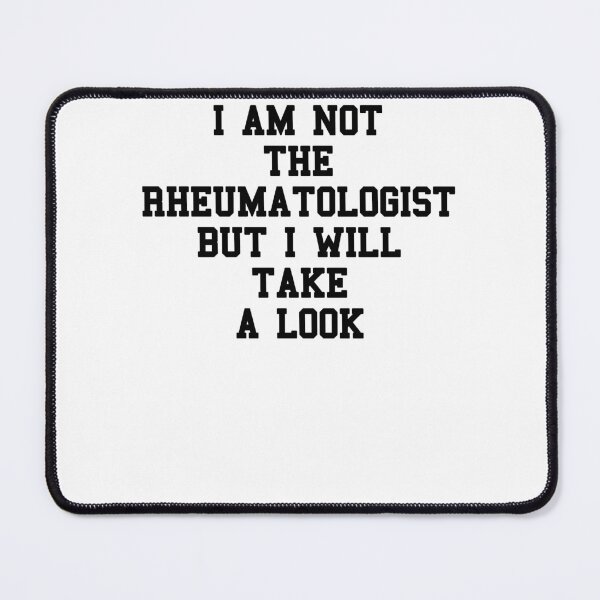 Item preview, RHEUMATOLOGIST Funny Sayings designed and sold by SydneyLoving.