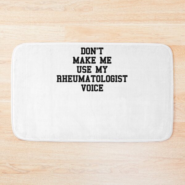 Item preview, RHEUMATOLOGIST Funny Sayings designed and sold by SydneyLoving.