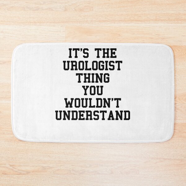 Item preview, UROLOGIST Funny Sayings designed and sold by SydneyLoving.