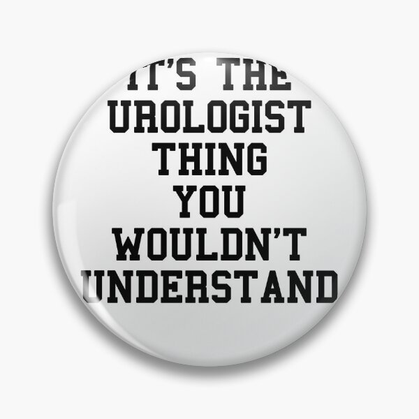 Item preview, UROLOGIST Funny Sayings designed and sold by SydneyLoving.
