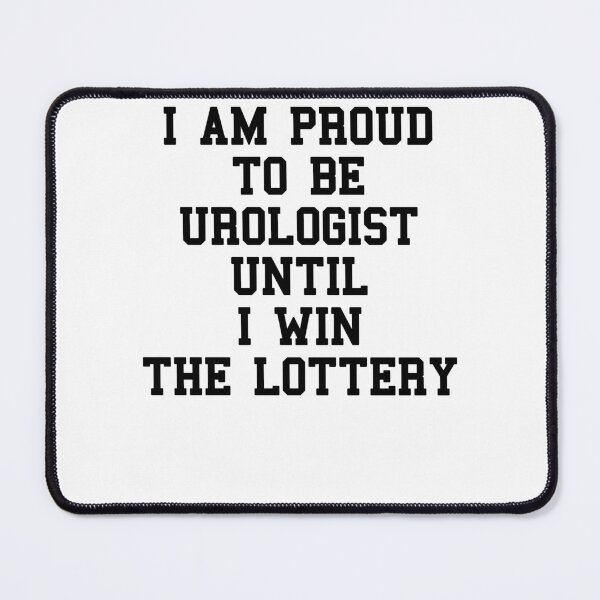 Item preview, UROLOGIST Funny Sayings designed and sold by SydneyLoving.
