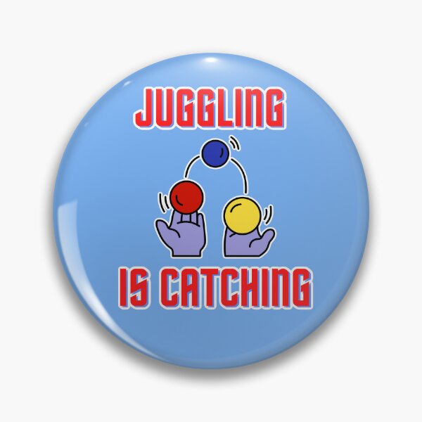 Item preview, Juggling is catching designed and sold by BumbleBearArtUK.