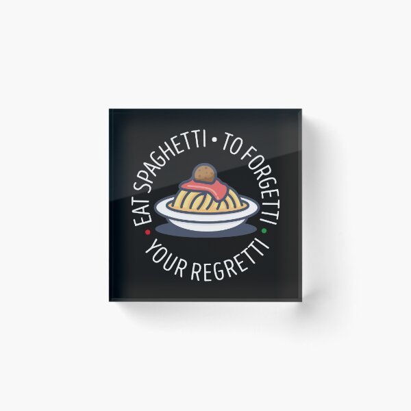 Item preview, eat the spaghetti to forgetti your regretti designed and sold by Bubsart78.