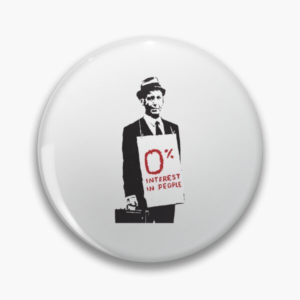 Item preview, Banksy Graffiti Quote 0% Interest in people Businessman Anti-Capitalism Money before people on white background HD HIGH QUALITY ONLINE STORE- Limited Edition | Perfect Gift designed and sold by stacyjanes.
