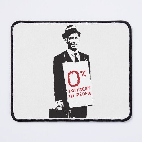 Item preview, Banksy Graffiti Quote 0% Interest in people Businessman Anti-Capitalism Money before people on white background HD HIGH QUALITY ONLINE STORE- Limited Edition | Perfect Gift designed and sold by stacyjanes.