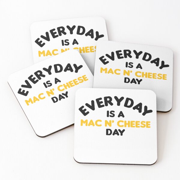 Item preview, everyday is a mac and cheese day designed and sold by stonebridge97.