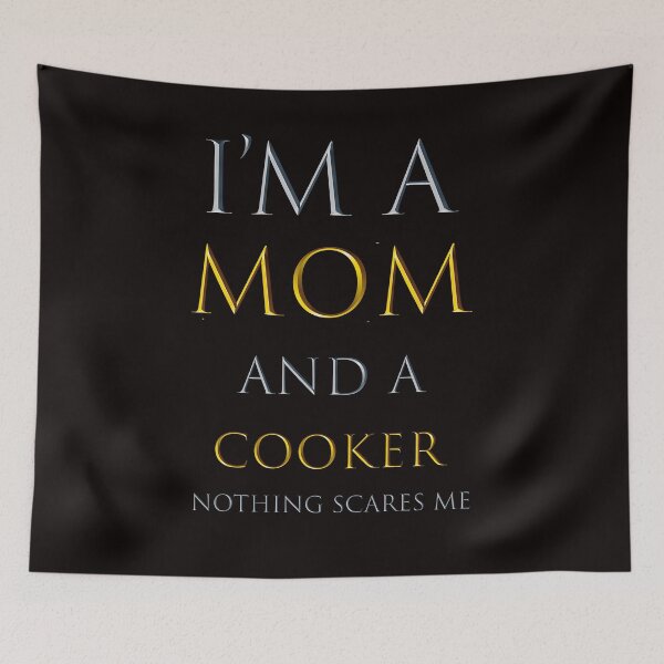 Item preview,  i'm a mom and a cooker nothing scares me - funny job quotes designed and sold by pat227jc.