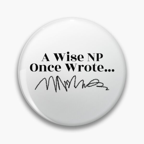 Item preview, A Wise NP Once Wrote.... designed and sold by CleverMed.