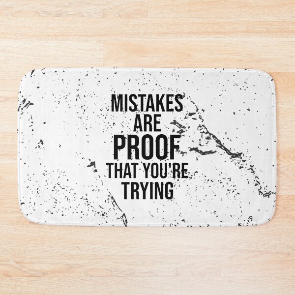 Item preview, Mistakes Are Proof Youre Trying designed and sold by Minimalist Quotes and Sayings.