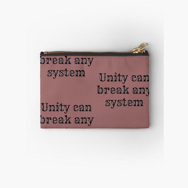 Item preview, Unity Can Break Any System designed and sold by KamoMokotedi.