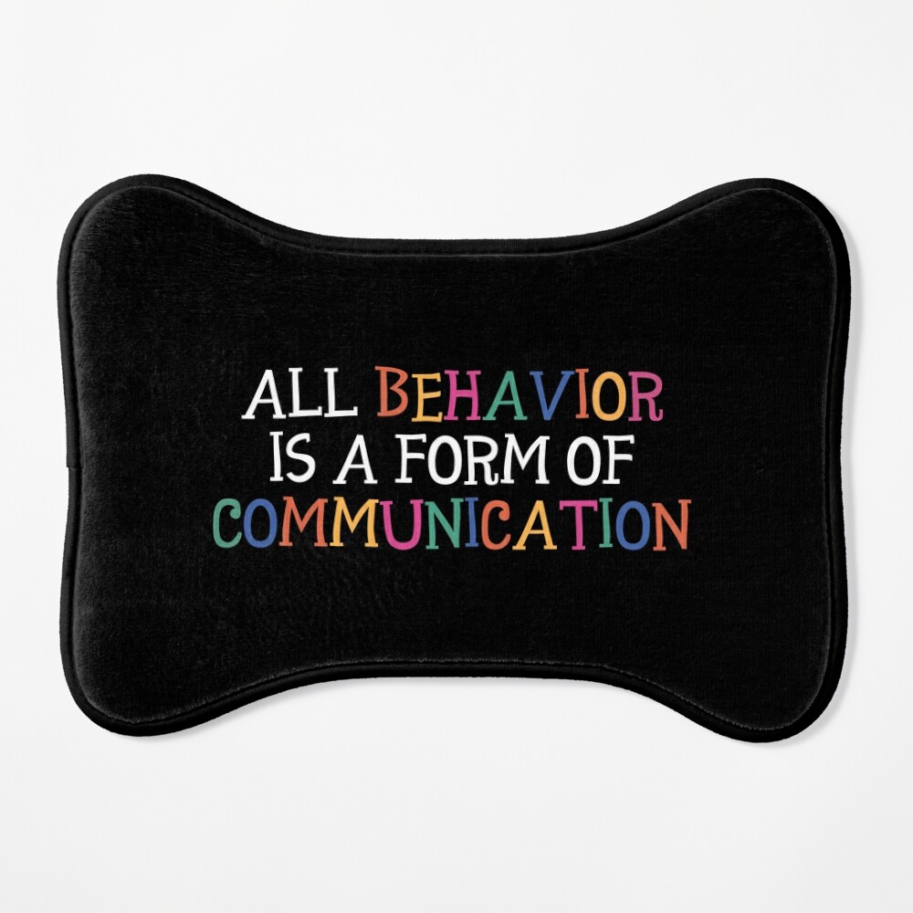 All Behavior Is A Form Of Communication, Applied Behavior Analysis, Bcba  Gift, Aba Therapy Gift ,Social Worker Mom Gift T-Shirt - AliExpress