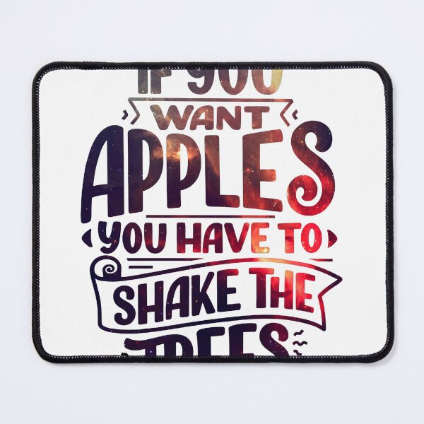 Item preview, If You Want Apples You Have To Shake The Trees designed and sold by bohoprints.