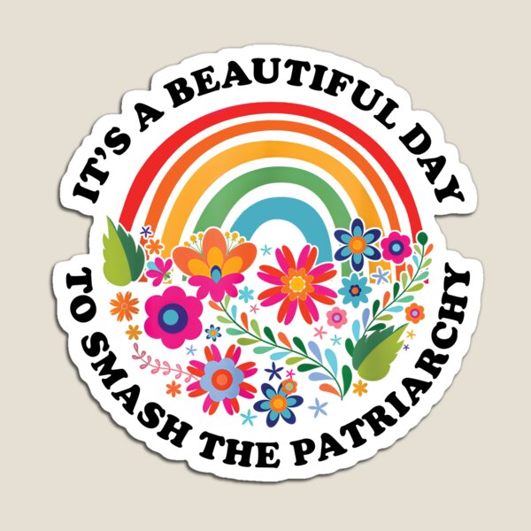 Item preview, Its A Beautiful Day To Smash The Patriarchy Feminist Quote designed and sold by stickersworld31.