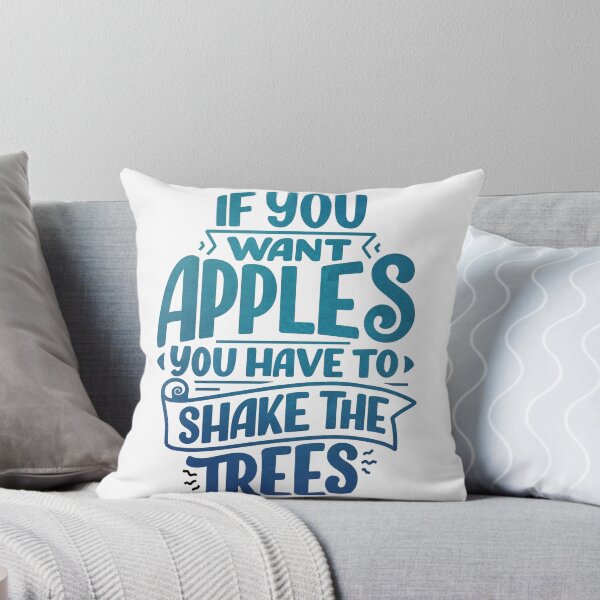 Item preview, If You Want Apples You Have To Shake The Trees designed and sold by bohoprints.