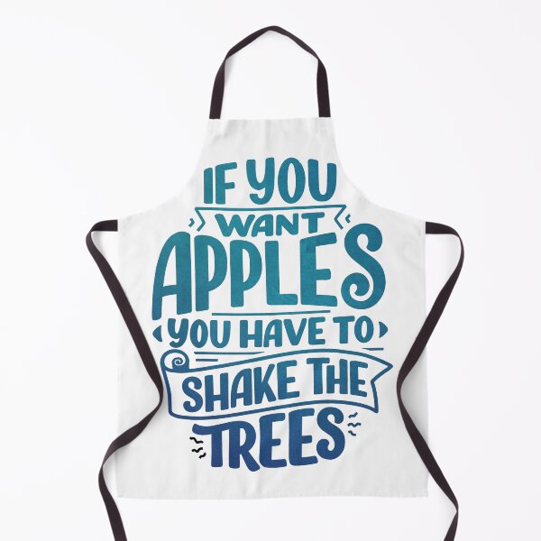 Item preview, If You Want Apples You Have To Shake The Trees designed and sold by bohoprints.