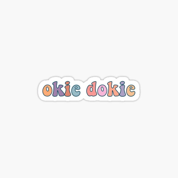 Artikel-Vorschau von Okie Dokie, designt und verkauft von Thekelseyhorton.
