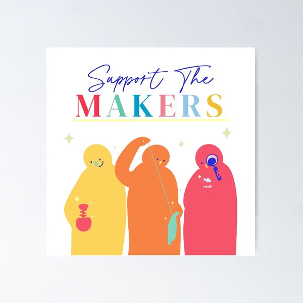 Item preview, Support The Makers designed and sold by happeninghands.