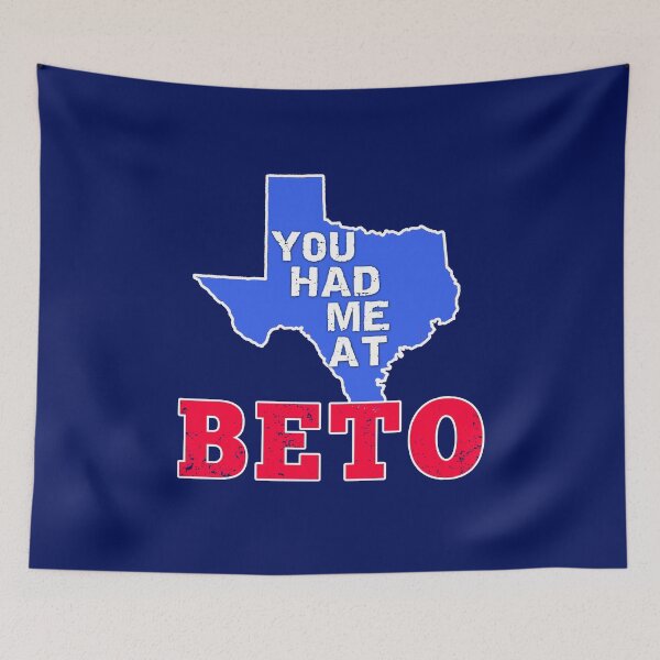 Item preview, YOU HAD ME AT BETO Beto O'Rourke Funny Vote Beto TX Governor designed and sold by LoveAndDefiance.