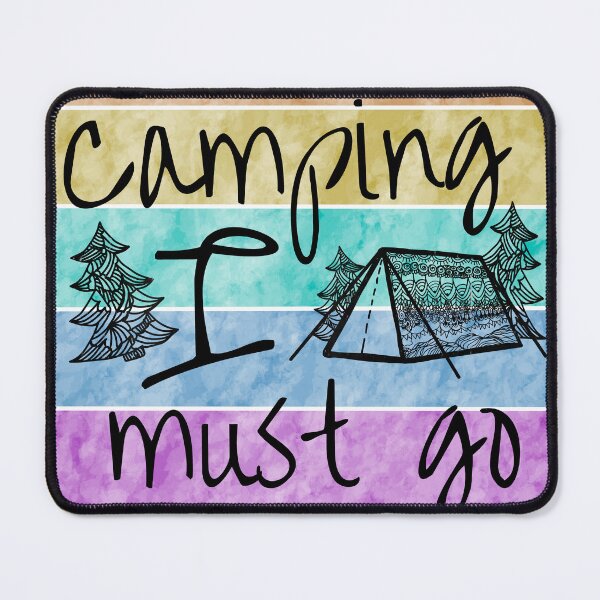 Item preview, Tent Camping I Must Go designed and sold by CampK80.