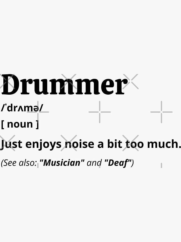 "Drummer Definition" Sticker for Sale by Creatoe Redbubble