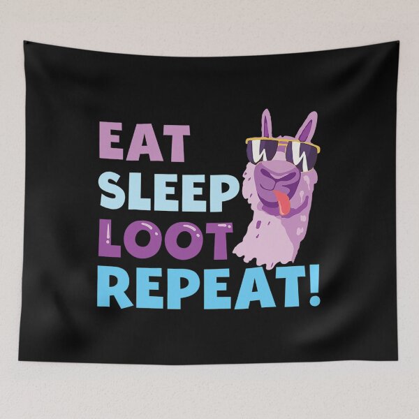 Item preview, Eat Sleep Loot Repeat - LLAMA Birthday Party Gift designed and sold by complexconventi.