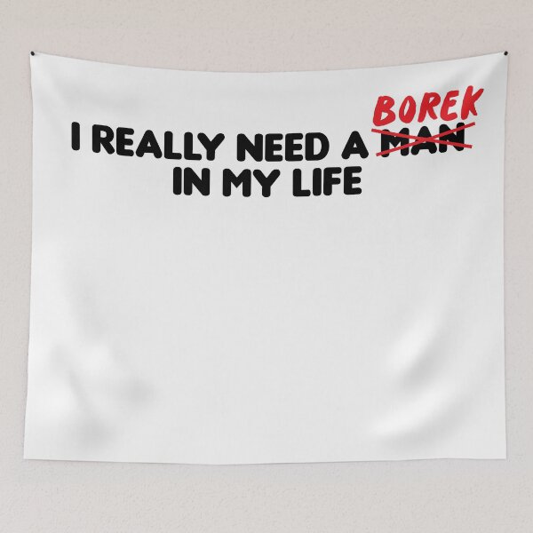 Item preview, I really need a borek in my life designed and sold by stonebridge97.