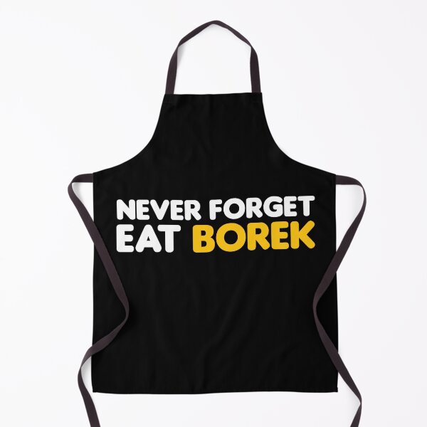 Item preview, Never forget Eat borek designed and sold by stonebridge97.