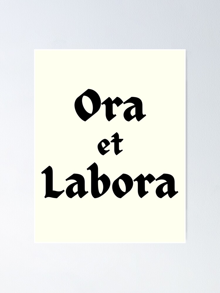 "Academic Motto Ora et Labora Latin for Pray and Work, Catholic Rule of