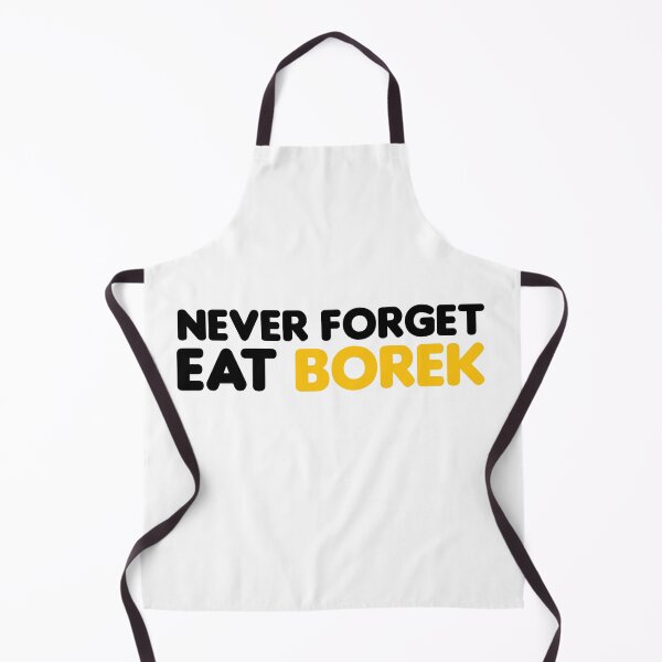 Item preview, Never forget Eat borek designed and sold by stonebridge97.