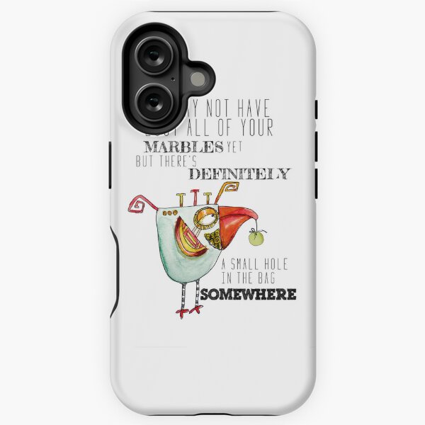 You lost your marbles iPhone Tough Case