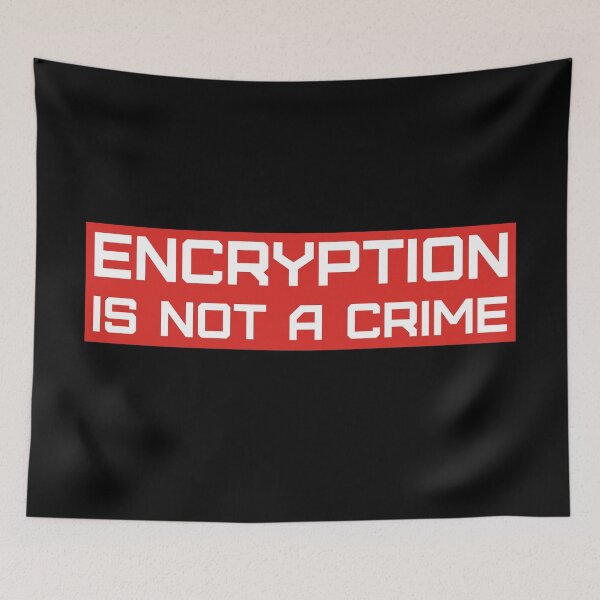 Item preview, Encryption is not a crime. designed and sold by MOREDANKMEMES.