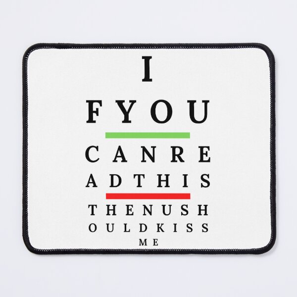 Item preview, If you can read this, then you should kiss me designed and sold by Aysa Galaxy.