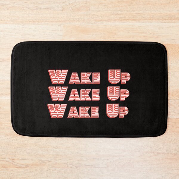 Item preview, Wake Up Wake Up Wake Up designed and sold by Art With Impact – Statement Art & Apparel for Deep Thinkers.