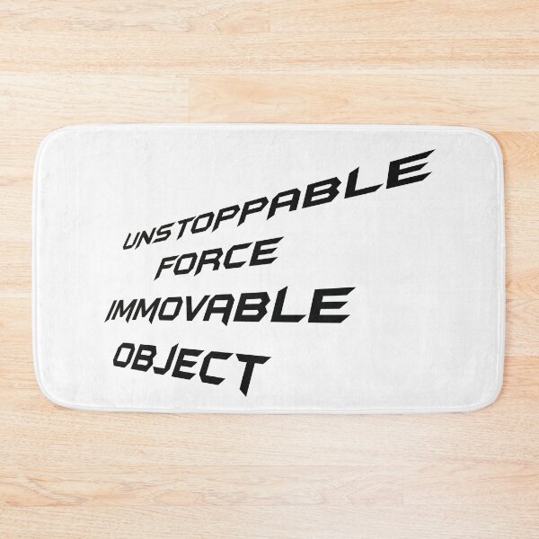 Item preview, Unstoppable Force : Immovable Object designed and sold by cjgraphic.