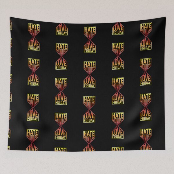 Item preview, Hate Monday Love Friday designed and sold by islafishers.