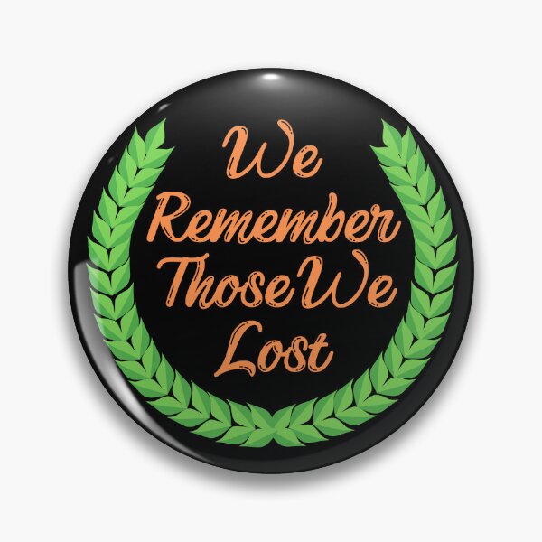 Item preview, We remember those we lost designed and sold by selfesteeem.