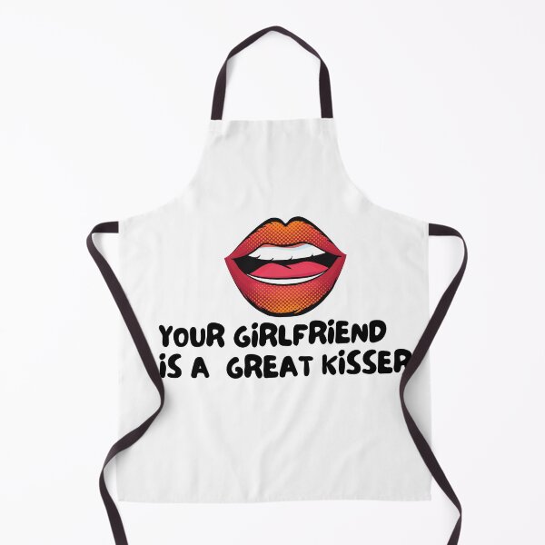 Item preview, your girlfriend is a great kisser designed and sold by axoniej.