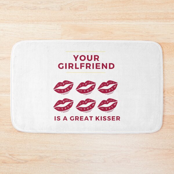 Item preview, your girlfriend is a great kisser designed and sold by axoniej.