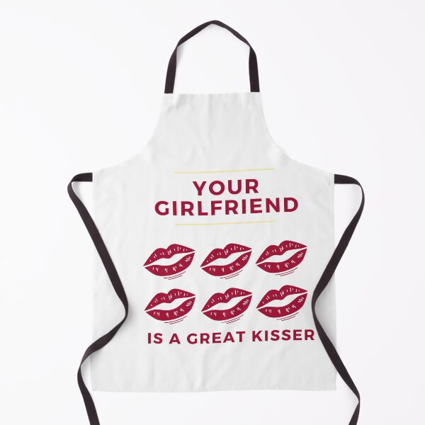 Item preview, your girlfriend is a great kisser designed and sold by axoniej.