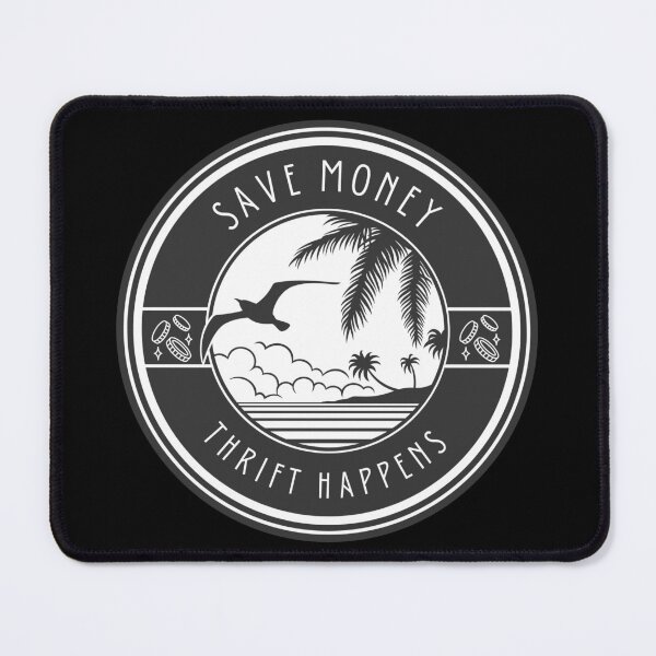 Item preview, Save Money Thrift Happens - Funny designed and sold by WINE-GHOUL.