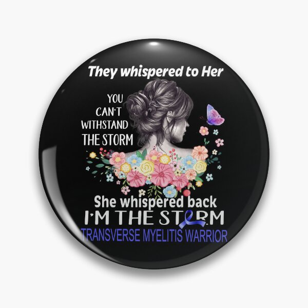 Item preview, Transverse Myelitis Warrior I'm The Storm Transverse Myelitis Awareness designed and sold by Hatjar.