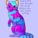 "Every Time You Thought Life Would Defeat You" Rainbow Sky Sand Cat by thelatestkate