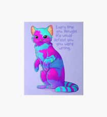 "Jedes Mal, wenn Sie dachten, das Leben würde Sie besiegen" Rainbow Sky Sand Cat Galeriedruck