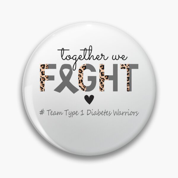 Item preview, Type 1 Diabetes Awareness Together We Fight Team Type 1 Diabetes Warriors designed and sold by whlrcheryl.