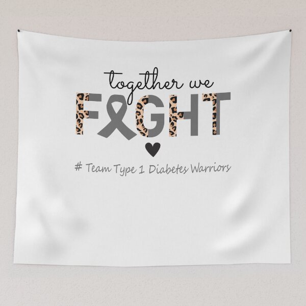 Item preview, Type 1 Diabetes Awareness Together We Fight Team Type 1 Diabetes Warriors designed and sold by whlrcheryl.