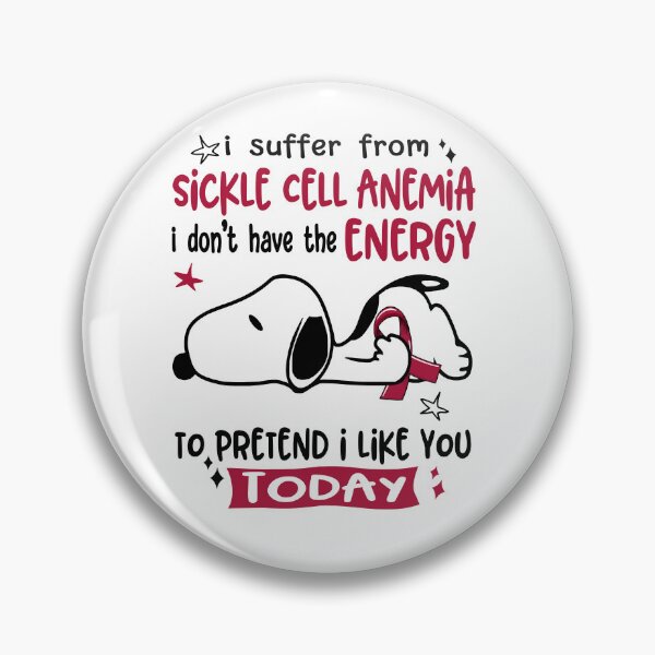 Item preview, I Suffer From Sickle Cell Anemia I Do Not Have The Energy To Pretend I Like You Today designed and sold by Wlsnpeggy.