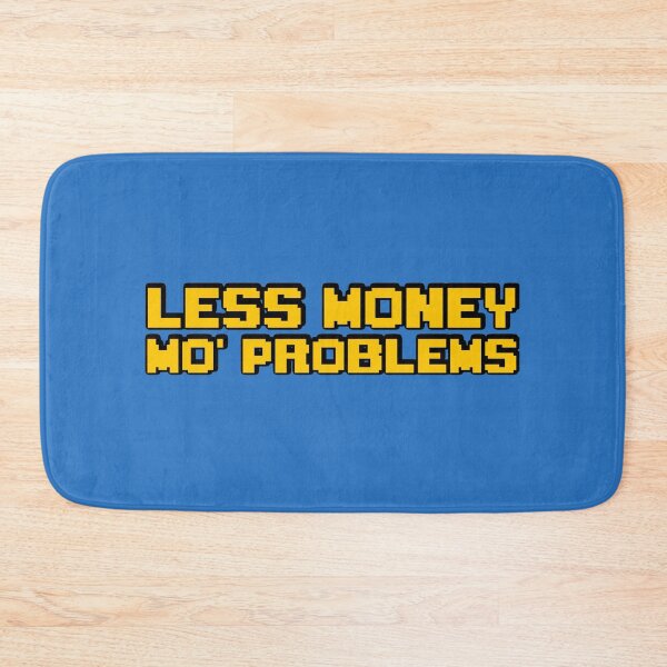 Item preview, Less Money Mo' Problems designed and sold by The Cosmic Turtle.
